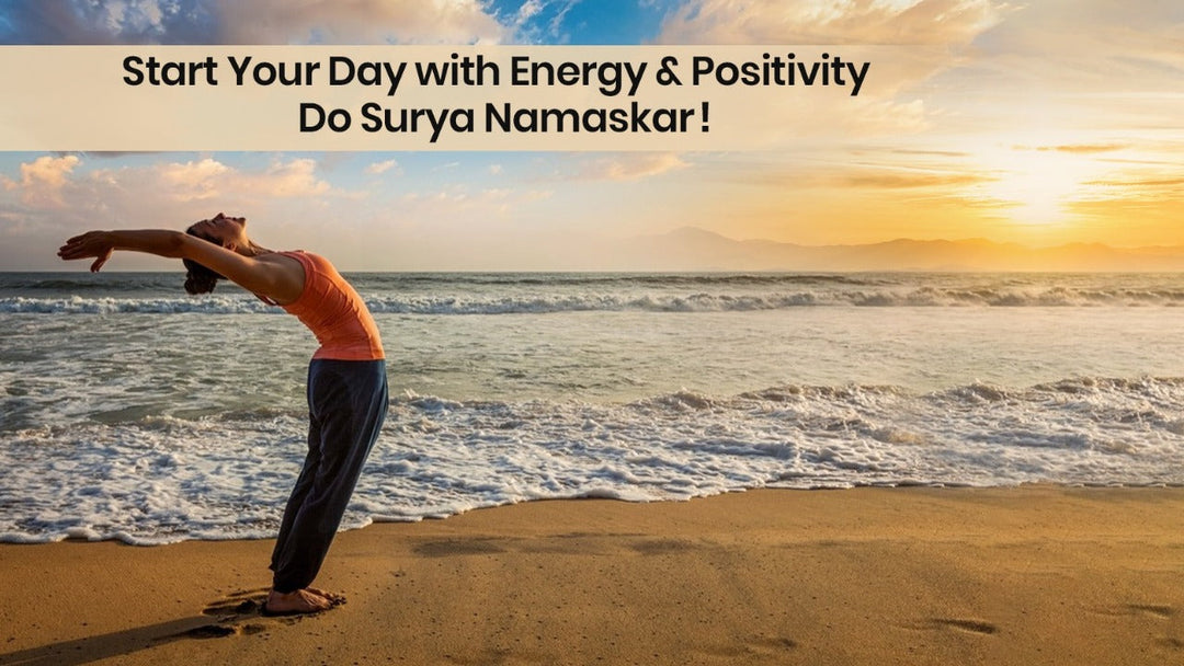 Why Morning Surya Namaskar Should Be a Part of Your Daily Life