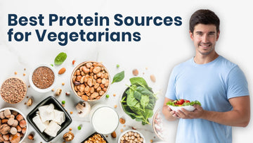 Top 20 Best Protein Sources for Vegetarians: A Complete Guide